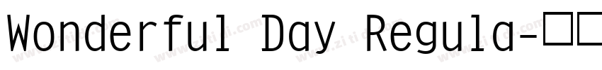 Wonderful Day Regula字体转换